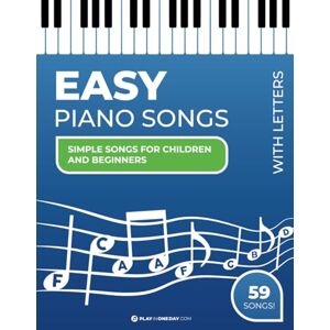 Sendecki, Luke Easy Piano Songs with letters. Simple Songs for Children and Beginners.: Simple notation with letters. Sendecki, Luke Easy Piano Songs with letters. Simple Songs for Children and Beginners.: Simple notation with letters.