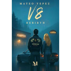 Yepez, Mateo V8 Rebirth: Perdió su pasado. Pero lo que lleva dentro, nadie puede detenerlo. Yepez, Mateo V8 Rebirth: Perdió su pasado. Pero lo que lleva dentro, nadie puede detenerlo.