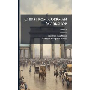 Mã1/4ller, Friedrich Max Chips From a German Workshop Mã1/4ller, Friedrich Max Chips From a German Workshop