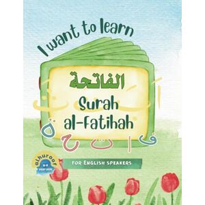 Sabir, Umm Bilaal Bint I Want to Learn al-Fatihah: Learning My 1st Short Surahs! Sabir, Umm Bilaal Bint I Want to Learn al-Fatihah: Learning My 1st Short Surahs!