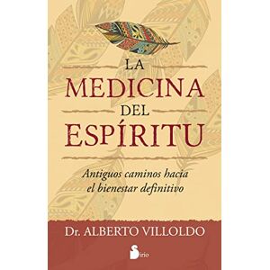 Villoldo PH D, Alberto Medicina del Espiritu Villoldo PH D, Alberto Medicina del Espiritu