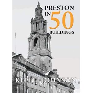 K. A. Johnson Preston in 50 Buildings K. A. Johnson Preston in 50 Buildings