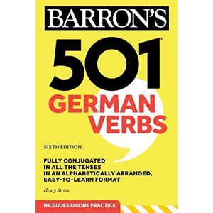 Strutz, Henry 501 German Verbs, Sixth Edition: Fully Conjugated in All the Tenses in an Alphabetically Arranged, Easy-to-learn Format (Barron's 501 Verbs) Strutz, Henry 501 German Verbs, Sixth Edition: Fully Conjugated in All the Tenses in an Alphabetically Arranged, Easy-to-learn Format (Barron's 501 Verbs)