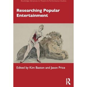 Researching Popular Entertainment (Routledge Advances in Theatre & Performance Studies) Researching Popular Entertainment (Routledge Advances in Theatre & Performance Studies)