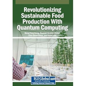 Revolutionizing Sustainable Food Production With Quantum Computing Revolutionizing Sustainable Food Production With Quantum Computing