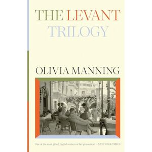 Manning, Olivia The Levant Trilogy: 'Fantastically tart and readable' Sarah Waters (W&N Essentials) Manning, Olivia The Levant Trilogy: 'Fantastically tart and readable' Sarah Waters (W&N Essentials)