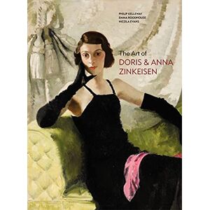 Kelleway, Philip The Art of Doris and Anna Zinkeisen Kelleway, Philip The Art of Doris and Anna Zinkeisen