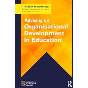 Association of Education Advisers Advising on Organisational Development in Education (The Education Adviser) Association of Education Advisers Advising on Organisational Development in Education (The Education Adviser)