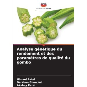 Patel, Himani Analyse génétique du rendement et des paramètres de qualité du gombo Patel, Himani Analyse génétique du rendement et des paramètres de qualité du gombo