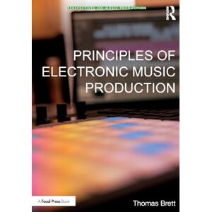 Brett, Thomas Principles of Electronic Music Production (Perspectives on Music Production) Brett, Thomas Principles of Electronic Music Production (Perspectives on Music Production)