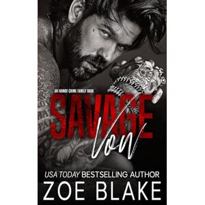 Blake, Zoe Savage Vow: A Dark Mafia Arranged Marriage Romance: 1 (Ivanov Crime Family) Blake, Zoe Savage Vow: A Dark Mafia Arranged Marriage Romance: 1 (Ivanov Crime Family)