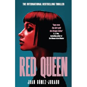 Gómez-Jurado, Juan Red Queen: The Award-Winning Thriller That Has Taken the World By Storm: 1 (Antonia Scott, 1) Gómez-Jurado, Juan Red Queen: The Award-Winning Thriller That Has Taken the World By Storm: 1 (Antonia Scott, 1)