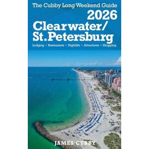 Cubby, James CLEARWATER / ST. PETERSBURG The Cubby 2026 Long Weekend Guide Cubby, James CLEARWATER / ST. PETERSBURG The Cubby 2026 Long Weekend Guide