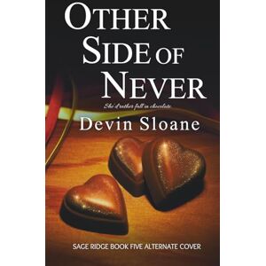 Sloane, Devin Other Side Of Never: Sage Ridge Book Five Alternate Cover Sloane, Devin Other Side Of Never: Sage Ridge Book Five Alternate Cover