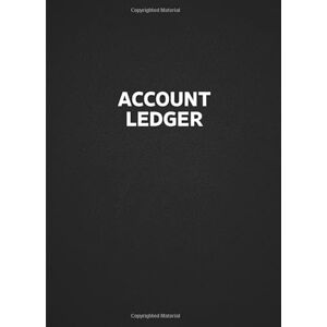 Company, The Straightforward Book Account Ledger Book: The Simple Bookkeeping Ledger, for Income and Expense Accounting Company, The Straightforward Book Account Ledger Book: The Simple Bookkeeping Ledger, for Income and Expense Accounting