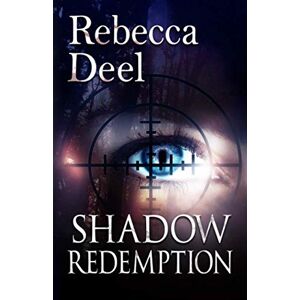 Deel, Rebecca Shadow Redemption (Fortress Security) Deel, Rebecca Shadow Redemption (Fortress Security)