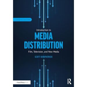 Scott Introduction to Media Distribution: Film, Television, and New Media Scott Introduction to Media Distribution: Film, Television, and New Media