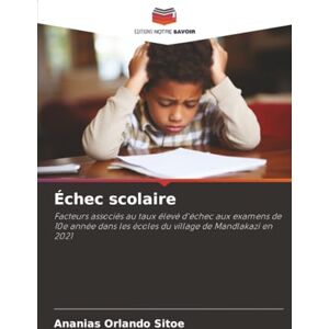 Sitoe, Ananias Orlando Échec scolaire: Facteurs associés au taux élevé d'échec aux examens de 10e année dans les écoles du village de Mandlakazi en 2021 Sitoe, Ananias Orlando Échec scolaire: Facteurs associés au taux élevé d'échec aux examens de 10e année dans les écoles du village de Mandlakazi en 2021