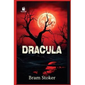 Stoker, Bram Dracula (Annotated & Illustrated Collector’s Edition): With Chapter Summaries, Reader’s Notes, Victorian Background, and Exclusive Illustrations Stoker, Bram Dracula (Annotated & Illustrated Collector’s Edition): With Chapter Summaries, Reader’s Notes, Victorian Background, and Exclusive Illustrations