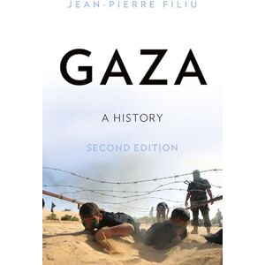 Filiu, Jean-Pierre Gaza: A History Filiu, Jean-Pierre Gaza: A History