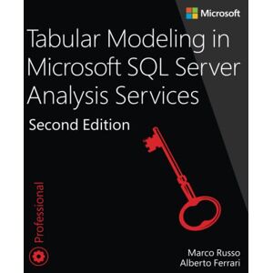 Russo, Marco Tabular Modeling in Microsoft SQL Server Analysis Services (Developer Reference) Russo, Marco Tabular Modeling in Microsoft SQL Server Analysis Services (Developer Reference)
