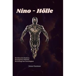 Guzman, Jesus Nino Hölle: Ein Erzengel des Gesetzes. Ein Engel der Wahrheit. Ein Mann des Glaubens. Um die Hölle ungeschehen zu machen, müssen sie eins werden. Guzman, Jesus Nino Hölle: Ein Erzengel des Gesetzes. Ein Engel der Wahrheit. Ein Mann des Glaubens. Um die Hölle ungeschehen zu machen, müssen sie eins werden.
