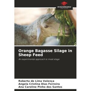 de Lima Valença, Roberta Orange Bagasse Silage in Sheep Feed: An experimental approach to meat silage de Lima Valença, Roberta Orange Bagasse Silage in Sheep Feed: An experimental approach to meat silage