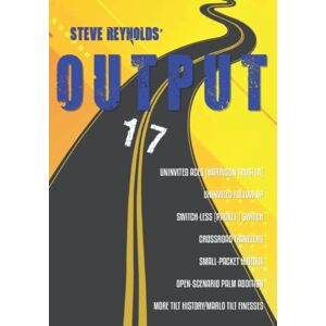 Reynolds, Steve Output 17 (UK and European edition) Reynolds, Steve Output 17 (UK and European edition)