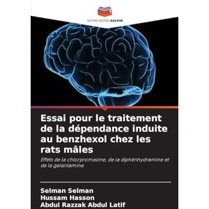 Selman, Selman Essai pour le traitement de la dépendance induite au benzhexol chez les rats mâles: Effets de la chlorpromazine, de la diphénhydramine et de la galantamine Selman, Selman Essai pour le traitement de la dépendance induite au benzhexol chez les rats mâles: Effets de la chlorpromazine, de la diphénhydramine et de la galantamine