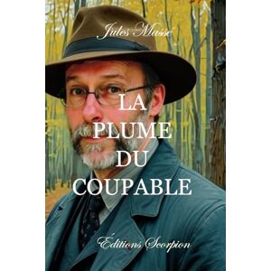 Massé, Jules La plume du coupable Massé, Jules La plume du coupable