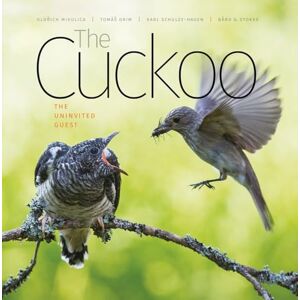 Mikulica, Oldrich The Cuckoo: The Uninvited Guest: 6 (Wild Nature Press) Mikulica, Oldrich The Cuckoo: The Uninvited Guest: 6 (Wild Nature Press)