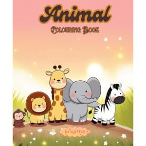 Richards, Lisa Animal Colouring Book: Big,Bold Animal Friends to Spark Creativity (Breathe And Colour) Richards, Lisa Animal Colouring Book: Big,Bold Animal Friends to Spark Creativity (Breathe And Colour)