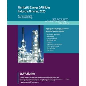 Plunkett, Jack W. Plunkett's Energy & Utilities Industry Almanac 2026: Energy & Utilities Industry Market Research, Statistics, Trends and Leading Companies Plunkett, Jack W. Plunkett's Energy & Utilities Industry Almanac 2026: Energy & Utilities Industry Market Research, Statistics, Trends and Leading Companies