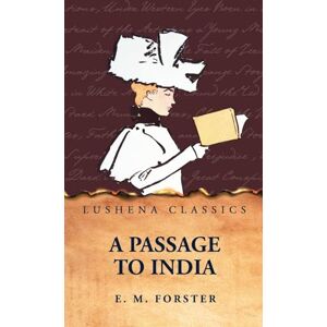 E M Forster A Passage to India E M Forster A Passage to India