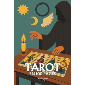 Lenoir, Maëlle Le Tarot: les principes fondamentaux en 100 pages Lenoir, Maëlle Le Tarot: les principes fondamentaux en 100 pages