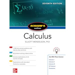 MENDELSON Schaum's Outline of Calculus, Seventh Edition (Schaum's Outlines) MENDELSON Schaum's Outline of Calculus, Seventh Edition (Schaum's Outlines)