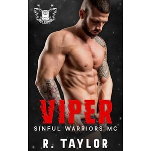 Taylor Sinful Warriors MC: Viper Taylor Sinful Warriors MC: Viper