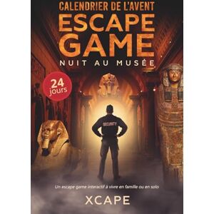Xcape Calendrier de l'Avent Escape Game : Nuit au musée Livre interactif d'énigmes, de puzzles et de casse-têtes à jouer seul, entre amis ou en famille en attendant Noël Xcape Calendrier de l'Avent Escape Game : Nuit au musée Livre interactif d'énigmes, de puzzles et de casse-têtes à jouer seul, entre amis ou en famille en attendant Noël