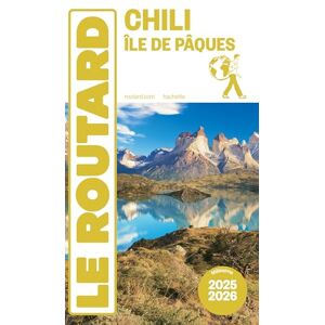 Collectif Guide du Routard Chili et île de Pâques 2025/26 Collectif Guide du Routard Chili et île de Pâques 2025/26