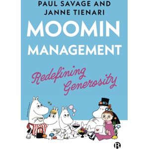 Savage, Paul Moomin Management: Redefining Generosity Savage, Paul Moomin Management: Redefining Generosity