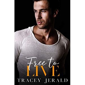 Jerald, Tracey Free to Live: 6 (Amaryllis Series) Jerald, Tracey Free to Live: 6 (Amaryllis Series)