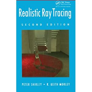 Shirley, Peter Realistic Ray Tracing, Second Edition Shirley, Peter Realistic Ray Tracing, Second Edition