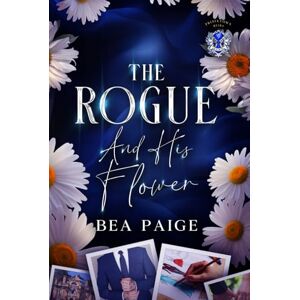 Paige, Bea The Rogue and His Flower (Princetown Heirs) Paige, Bea The Rogue and His Flower (Princetown Heirs)