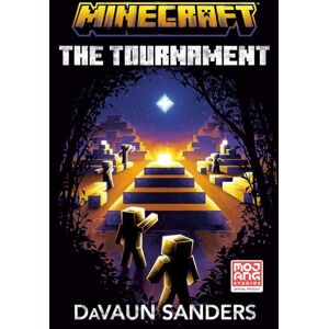 DaVaun Sanders Minecraft: The Tournament: An Official Minecraft Novel DaVaun Sanders Minecraft: The Tournament: An Official Minecraft Novel