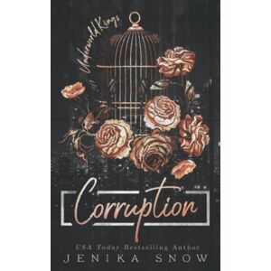 Snow, Jenika Corruption (The Underworld Kings) Snow, Jenika Corruption (The Underworld Kings)