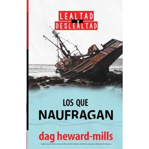 Heward-Mills, Dag Los que naufragan Heward-Mills, Dag Los que naufragan
