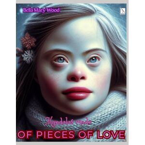 Wood, Bella Mary Mandalas made of pieces of Love, or Visually personalized coloring book: symbols of love coloring book Wood, Bella Mary Mandalas made of pieces of Love, or Visually personalized coloring book: symbols of love coloring book