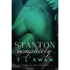 Swan, T L Stanton Completely: Volume 3 (Stanton Series) Swan, T L Stanton Completely: Volume 3 (Stanton Series)