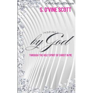 Scott Inspired by God (Three Stages Through Christ) Scott Inspired by God (Three Stages Through Christ)