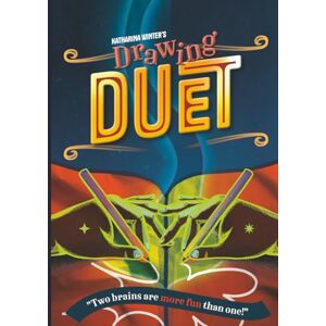 Winter, Katharina Drawing Duet Our Creative Cooperative Keepsake Album: A Drawing Book for Two People Winter, Katharina Drawing Duet Our Creative Cooperative Keepsake Album: A Drawing Book for Two People